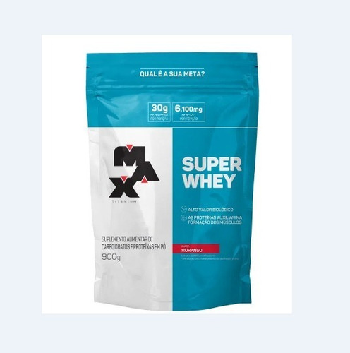 Super Whey Refil 900g V01 Morango - Max Titanium