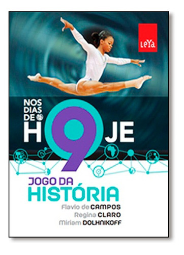 Livro Nos Dias De Hoje - Jogo Da Historia - 9? Ano