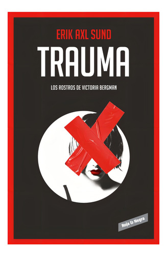 Trauma - Erik Axl Sund