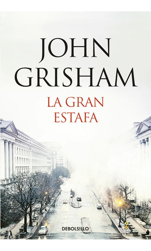 La Gran Estafa - John Grisham - Debolsillo - Libro