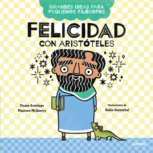 Felicidad Con Aristóteles / Big Ideas For Little Philosop 