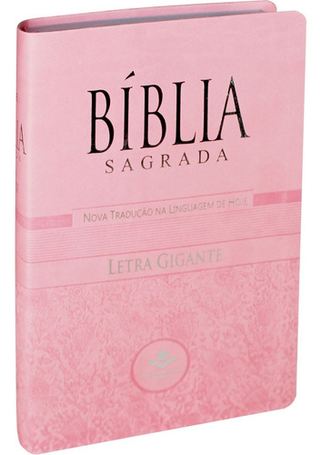 Bíblia Sagrada Letra Gigante Ntlh Luxo Rosa Claro - Sbb