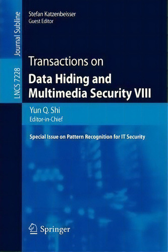 Transactions On Data Hiding And Multimedia Security Viii, De Yun Q. Shi. Editorial Springer-verlag Berlin And Heidelberg Gmbh & Co. Kg, Tapa Blanda En Inglés