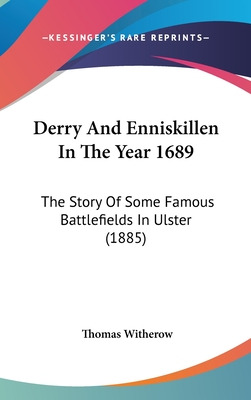 Libro Derry And Enniskillen In The Year 1689: The Story O...