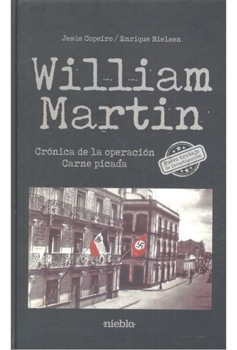 William Martin Cronica De La Operacion Carne Picada - Cop...