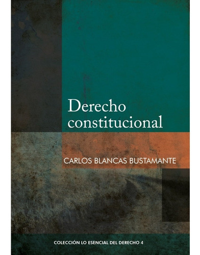 Derecho Constitucional - Carlos Blancas Bustamante