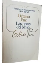 Comprar Las Peras Del Olmo Octavio Paz Premio Nobel Ensayos