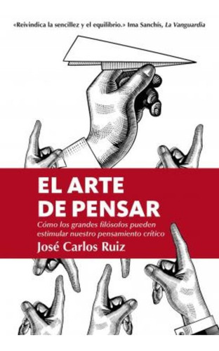 El Arte De Pensar / Jose Carlos Ruiz