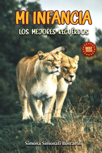 Libro: Mi Infancia: Los Mejores Recuerdos (spanish Edition)