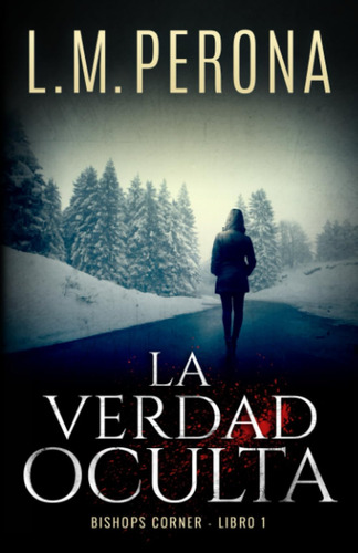 Libro: La Verdad Oculta: Un Thriller De Acción Y Suspense