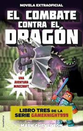 Minecraft 3. El Combate Contra El Dragon - Mark Cheverton