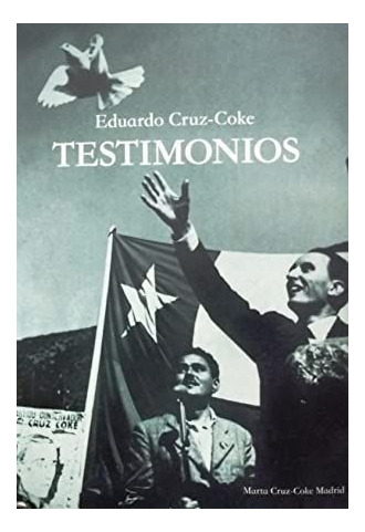 Eduardo Cruz-coke Testimonios