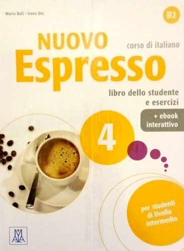 Nuovo Espresso 4. Libro + Ebook Interattivo