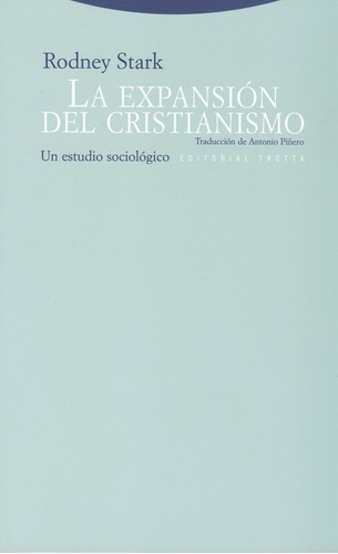 La Expansion Del Cristianismo. Un Estudio Sociologico, De Stark, Rodney. Editorial Trotta, Tapa Blanda, Edición 1 En Español, 2009