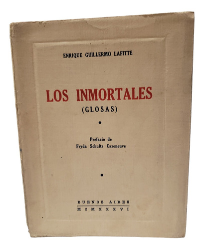 Los Inmortales Glosas - Enrique Guillermo Lafitte