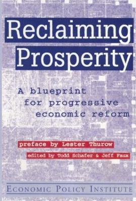 Libro Reclaiming Prosperity: Blueprint For Progressive Ec...