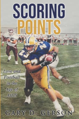 Libro:  Scoring Points: Love And Football In The Age Of Aids