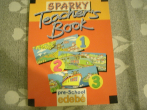 Sparky Teachers Book 1-2-3 Pre School Edebe