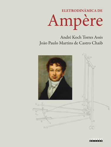 Eletrodinâmica De Ampère, De André Koch | Joao Paulo Martins. Editora Unicamp, Capa Mole Em Português