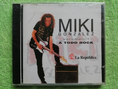 Eam Cd Miki Gonzalez A Todo Rock 1997 Su Hits Grandes Exitos