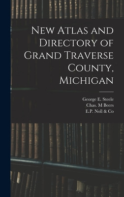 Libro New Atlas And Directory Of Grand Traverse County, M...