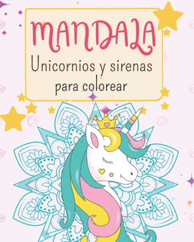 Mandala Unicornios Y Sirenas Para Colorear:  45 Paginas De