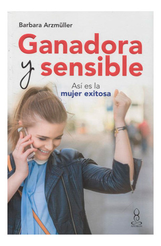 Libro Ganadora Y Sensible. Así Es La Mujer Exitosa