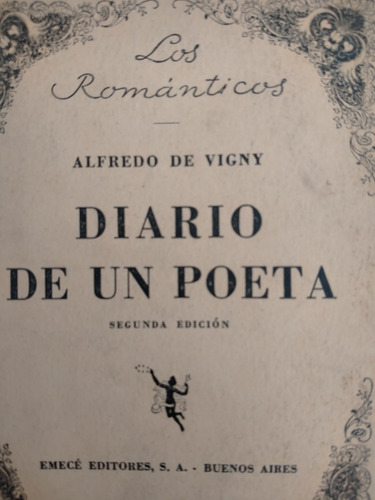 Diario De Un Poeta - Alfredo De Vigny - Emecé