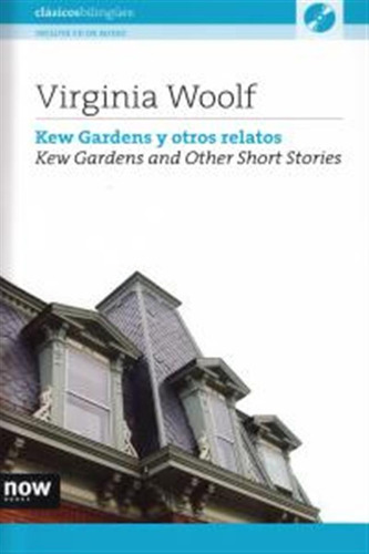 Kew Gardens Y Otros Relatos Esp-ing + Cd - Woolf,virginia