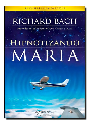 -, de Richard Bach. Editorial Integrare, tapa mole en português