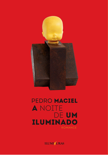 A noite de um iluminado, de Maciel, Pedro. Editora Iluminuras Ltda., capa mole em português, 2021