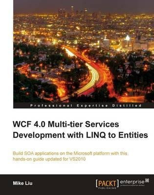 Wcf 4.0 Multi-tier Services Development With Linq To Enti...