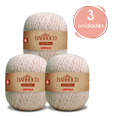 Fio Barroco Natural N°6 700 Gramas Kit 03 Unidades Círculo