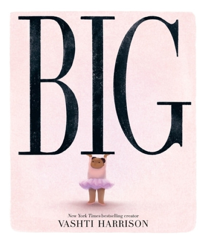 Big - Vashti Harrison