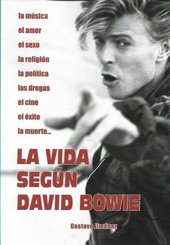 Vida Segun David Bowie,la