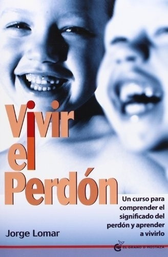 Vivir El Perdon - Jorge Lomar