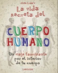 La Vida Secreta Del Cuerpo Humano