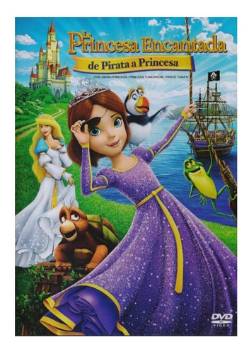 La Princesa Encantada De Princesa A Pirata Pelicula Dvd