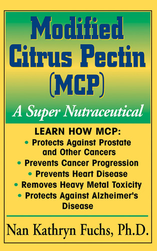 Modified Citrus Pectin (mcp): A Super Nutraceutical (basic H