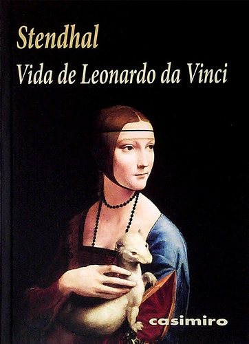 Vida De Leonardo Da Vinci, De Stendhal. Editorial Casimiro, Tapa Blanda En Español