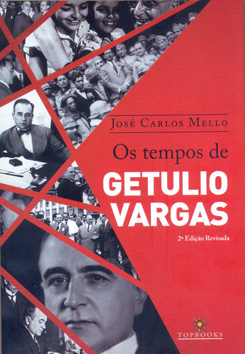 Livro Os Tempos De Getúlio Vargas