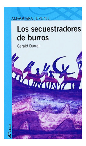 Los Secuestradores De Burros - Gerald Durrell