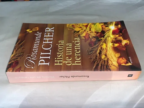 Historia De Una Herencia - Rosamunde Pilcher - Emece