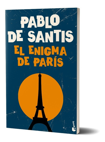 El Enigma De París  De Pablo De Santis - Booket