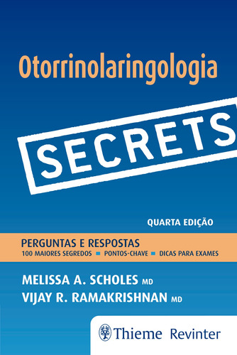 Secrets: Otorrinolaringologia, de Scholes, Melissa A.. Editora Thieme Revinter Publicações Ltda, capa mole em português, 2017