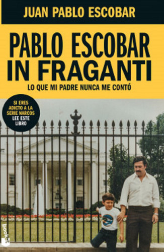 Libro En Fisico Pablo Escobar Infraganti Por Juan Escobar