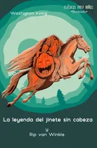 Comprar La Leyenda Del Jinete Sin Cabeza Cuentos Infantiles Libro