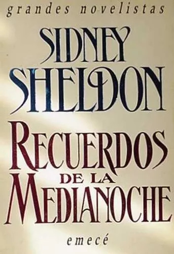 Sidney Sheldon: Recuerdos De La Medianoche