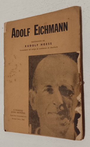 Adolf Eichmann Rudolf Hoess Usado 1960 Nazismo C/detalles  