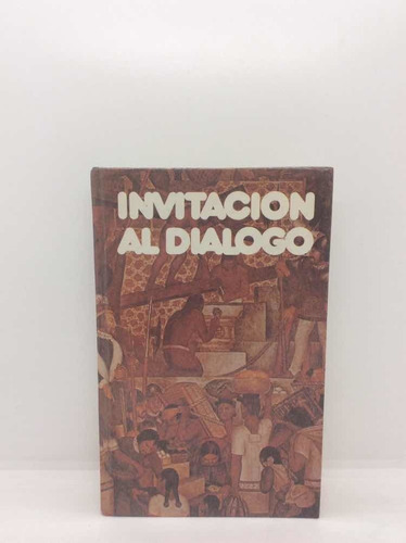 Invitación Al Diálogo - S. Mikoyán - Historia De América